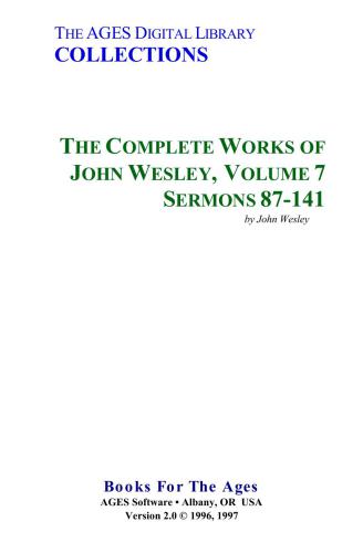 The Complete Works of John Wesley. Volume 07. Sermons 87-141