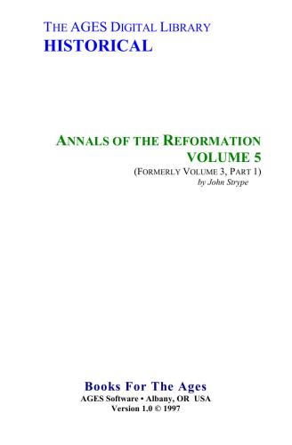 Annals of the Reformation and Establishment of Religion and Other Various Occurrences in the Church Of England During Queen Elizabeth’s Happy Reign. Vol. 5