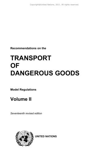 Recommendations on the transport of dangerous goods. Model Regulations. Vol. II. Seventeenth revised edition. (ST/SG/AC.10/1/Rev.17 (Vol. II)