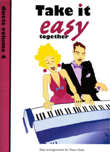 Take it Easy Together. Duets. Volume 4