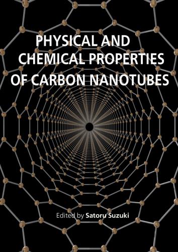 Physical and Chemical Properties of Carbon Nanotubes