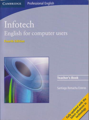 Infotech. English for Computer Users Teacher's Book