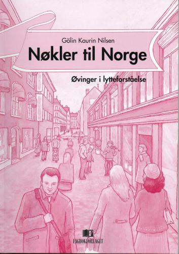 Nøkler til Norge - Øvinger i lytteforståelse / Упражнения для аудирования