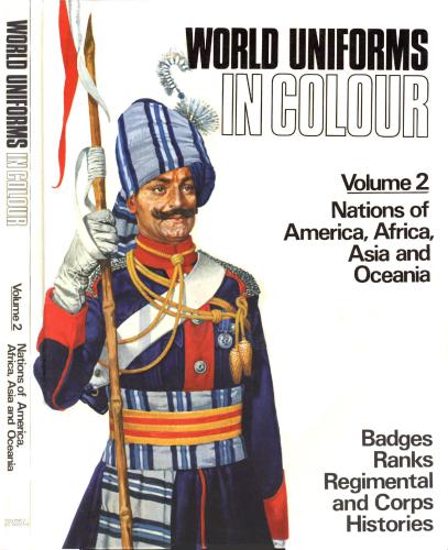 World Uniforms in Colour. Volume 2 - Nations of America, Africa, Asia and Oceania