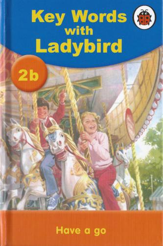 Key words with Ladybird 2b. Have a go