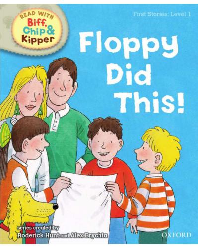 Oxford Reading Tree Read With Biff, Chip, and Kipper: First Stories: Level 1: Floppy Did This (Book)