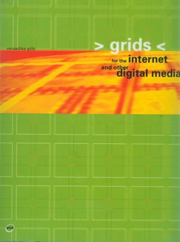 Grids for the Internet & Other Digital Media