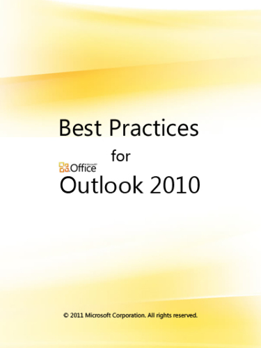 Microsoft Corp. Best Practices for Outlook 2010