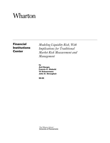 Modeling Liquidity Risk, With Implications for Traditional Market Risk Measurement and Management