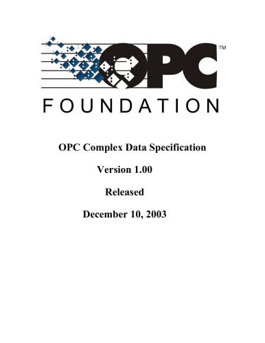 OPC Complex Data Working Group OPC Complex Data Specification Version 1.00