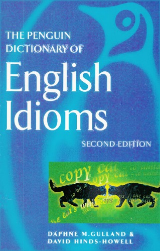 The Penguin Dictionary of English Idioms