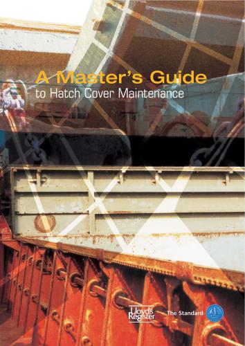 A Master's Guide to Hatch Cover Maintenance