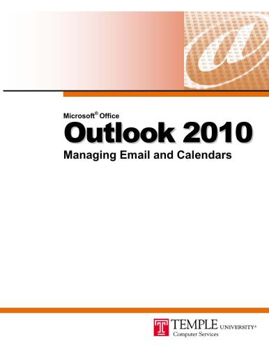 CustomGuide. Microsoft Office Outlook 2010. Managing Email and Calendars