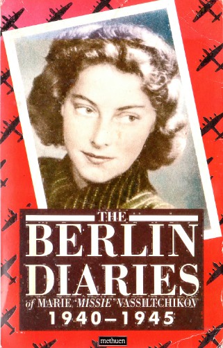 The Berlin Diaries 1940-1945