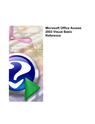 Microsoft Corp. Office 2003 Editions: Access VBA Language Reference