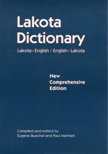 Lakota Dictionary. Lakota-English & English-Lakota