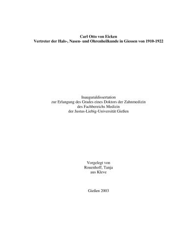 Carl Otto von Eicken. Vertreter der Hals-, Nasen - und Ohrenheilkunde in Giessen von 1910-1922