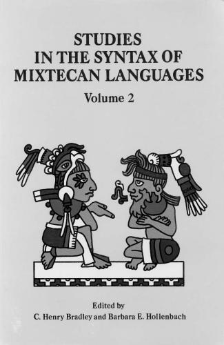 Studies in the Syntax of Mixtecan Languages. Volume II