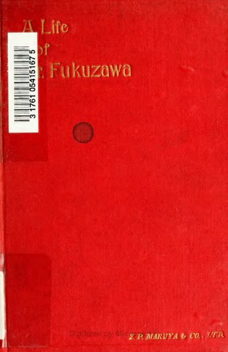 A life of Mr. Yukichi Fukuzawa