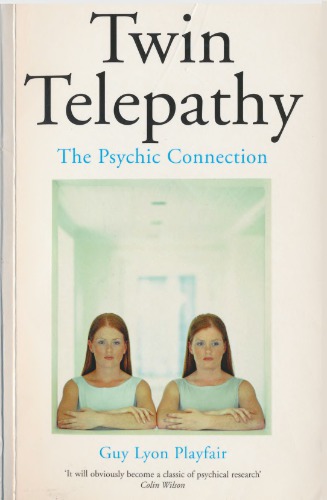 Twin Telepathy. The Psychic Connection