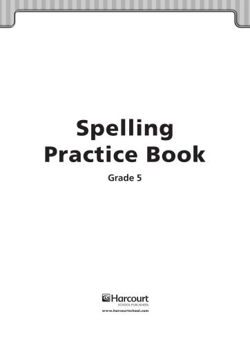 Harcourt. Spelling Practice Book. Grade 5