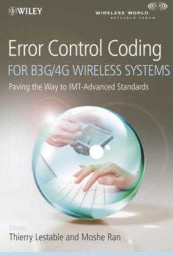 Error Control Coding for B3G/4G Wireless Systems: Paving the Way to IMT-Advanced Standards