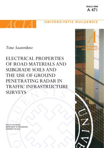 Electrical Properties of Road Materials and Subgrade Soils and the Use of Ground Penetrating Radar in Traffic Infrastructure Surveys