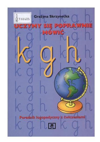 Uczymy się poprawnie mówić. k g h