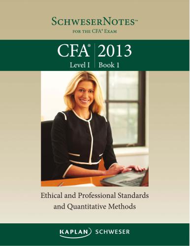 2013 CFA Level 1 Book 1: Ethical and Professional Standards and Quantitative Methods