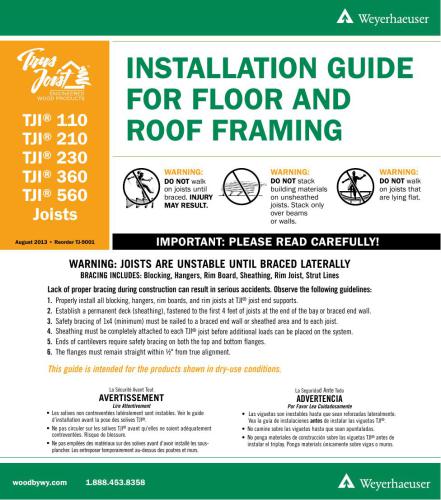 Installation Guide for Floor and Roof Framing, august 2013, Copyright Weyerhoeuser, www.woodbywy.com