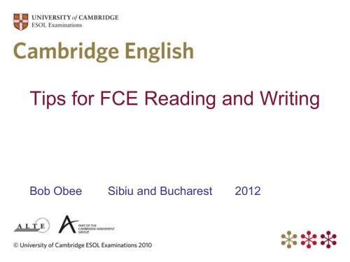 Cambridge English - Tips for FCE Reading and Writing