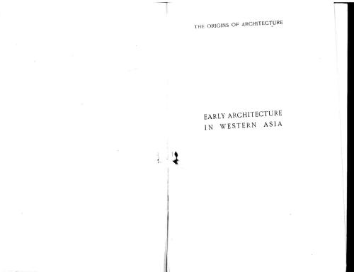 Early architecture in western Asia; Chaldaean, Hittite, Assyrian, Persian; a historical outline