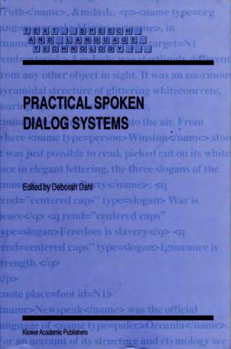 Practical Spoken Dialog Systems