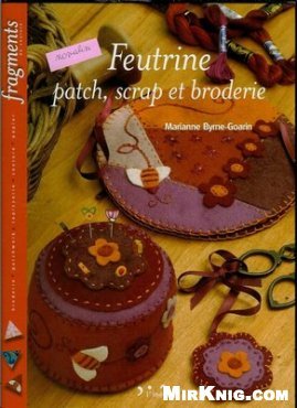 Feutrine, Patch, Scrap et Broderie