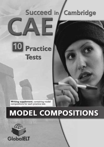 Succeed in Cambridge CAE - 10 Practice tests - Model Compositions