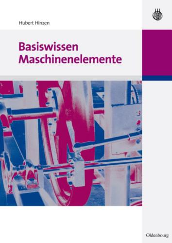 Basiswissen Maschinenelemente