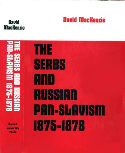 The Serbs and Russian Pan-Slavism, 1875–1878