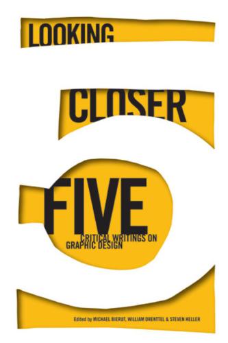 Looking closer 5. Critical writings on graphic design