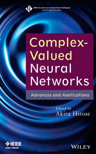 Complex-Valued Neural Networks. Advances and Applications