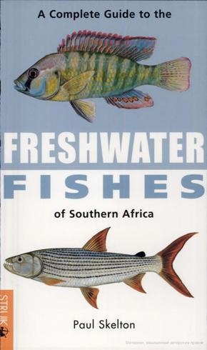 A complete guide to the freshwater fishes of Southern Africa