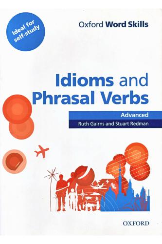 Idioms and Phrasal Verbs. Advanced