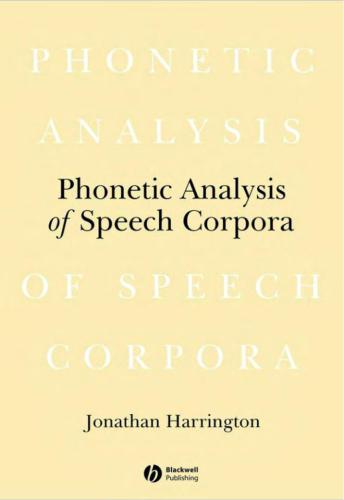 The Phonetic Analysis of Speech Corpora