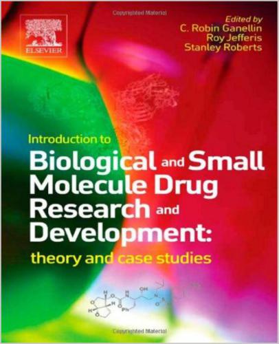 Introduction to Biological and Small Molecule Drug Research and Development: theory and case studies