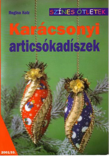 Karácsonyi articsókadíszek