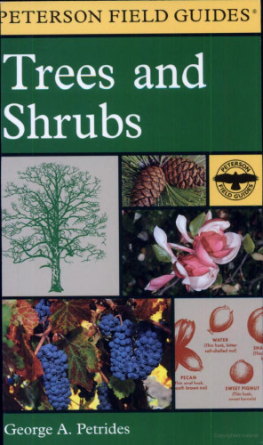 A Field Guide to Trees and Shrubs: Northeastern and North-Central United States and Southeastern and South-Central Canada