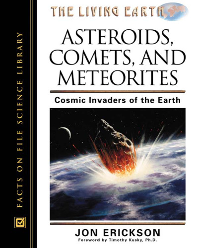 Asteroids, comets, and meteorites: cosmic invaders of the earth