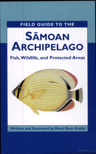 Field Guide to the Samoan Archipelago: Fish, Wildlife & Protected Areas