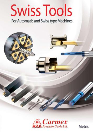 Swiss Tools. For Automatic and Swiss type Machines