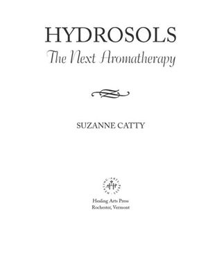 Hydrosols: The Next Aromatherapy