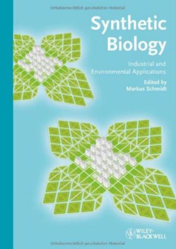 Synthetic Biology: Industrial and Environmental Applications